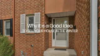 Why it is a Good Idea to Sell your House in the Winter