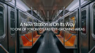 A New Station is On Its Way to One of Toronto's Fastest-growing Areas