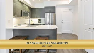 April 2025 GTA Monthly Housing Report