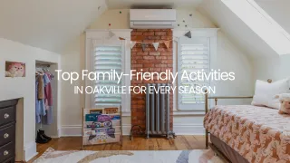 Top Family-Friendly Activities in Oakville for Every Season