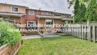 Best Oakville Neighbourhoods for Families, Young Professionals & Retirees 2025