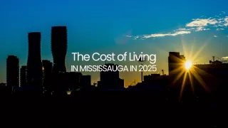 Cost of Living in Mississauga in 2025: Housing, Transit, Daily Expenses