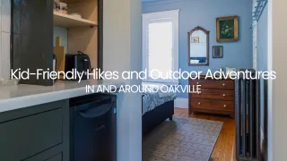 Kid-Friendly Hikes & Outdoor Adventures in Oakville | 2025 Guide