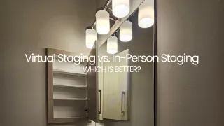 Virtual Staging vs. In-Person Staging in Toronto: Pros & Cons