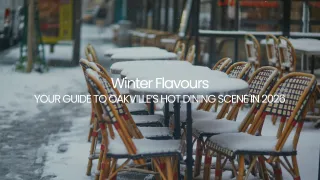 Best New Restaurants & Winter Dining in Oakville 2026