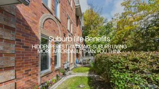 Suburb Life Benefits: Why Oakville is More Affordable in 2026