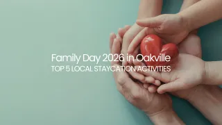 Family Day 2026 in Oakville: Your Top 5 Staycation Activities