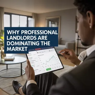 Why Professional Landlords Are Dominating the Market (And You Should Too)