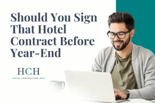 Should You Sign That Hotel Contract Before Year-End
