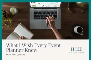 What I Wish Every Event Planner Knew About Hotel Contracts