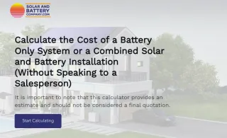 Find Out the Cost of Battery Storage or Solar and Battery Installations Instantly with Our Online Pricing Calculator