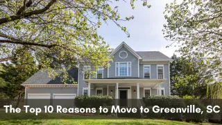 The Top 10 Reasons to Move to Greenville, SC