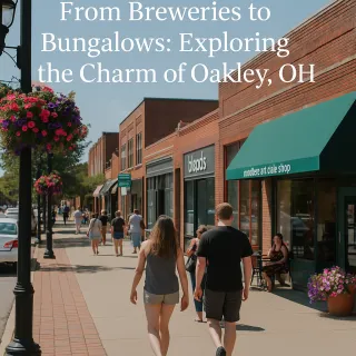 From Breweries to Bungalows:  Exploring the Charm of Oakley, OH