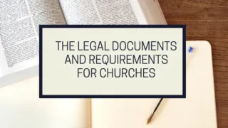The Legal Documents and Requirements for Churches