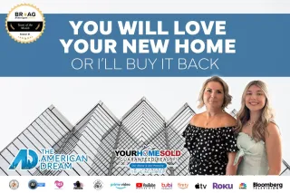 You Will Love Your New Home or I’ll Buy It Back