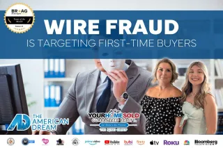 Wire Fraud Is Targeting First-Time Buyers
