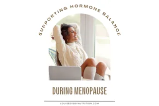 Supporting Hormone Balance During Menopause