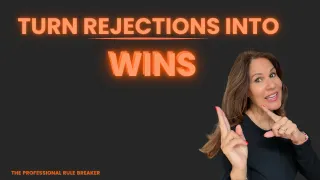 Rejection Challenge: How to Turn No into Yes - Episode 99