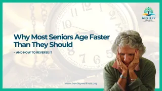 Why Most Seniors Age Faster Than They Should - And How to Reverse It