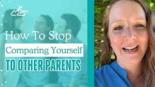 How To Stop Comparing Yourself To Other Parents