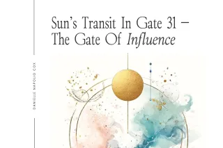 Sun's Transit in Gate 31 Influence — Human Design For Business