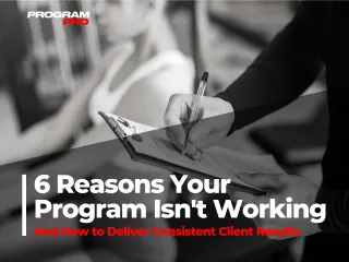 6 Reasons Your Program Isn't Working