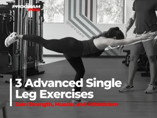3 Advanced Single Leg Exercises