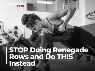 STOP Doing Renegade Rows and Do THIS Instead