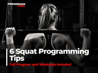 6 Squat Programming Tips