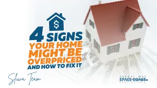 4 Signs Your Home Is Overpriced | Pricing Your Home to Sell in Brevard County