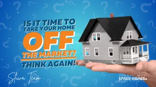 Is It Time to Take Your Home Off the Market? Think Again!