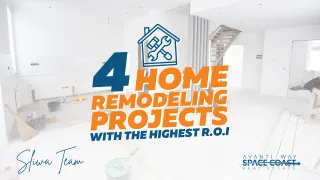 4 Home Remodeling Projects with the Highest ROI