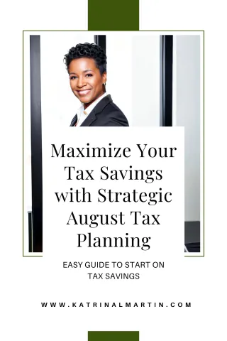 Maximize Your Tax Savings with Strategic August Tax Planning