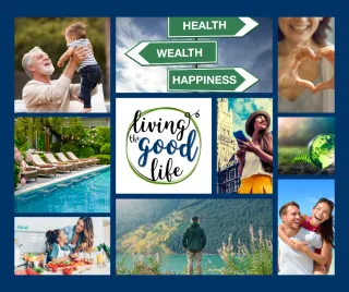 Embracing the Journey: Living the Good Life