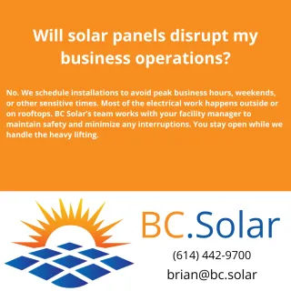 Will solar panels disrupt my business operations?