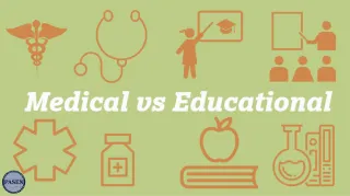 Medical Versus Educational