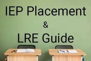 IEP Placement LRE Guide