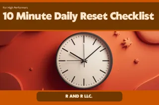 The 10 Minute Daily Reset for High Performers