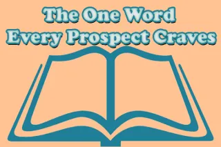 The One Word Every Prospect Craves