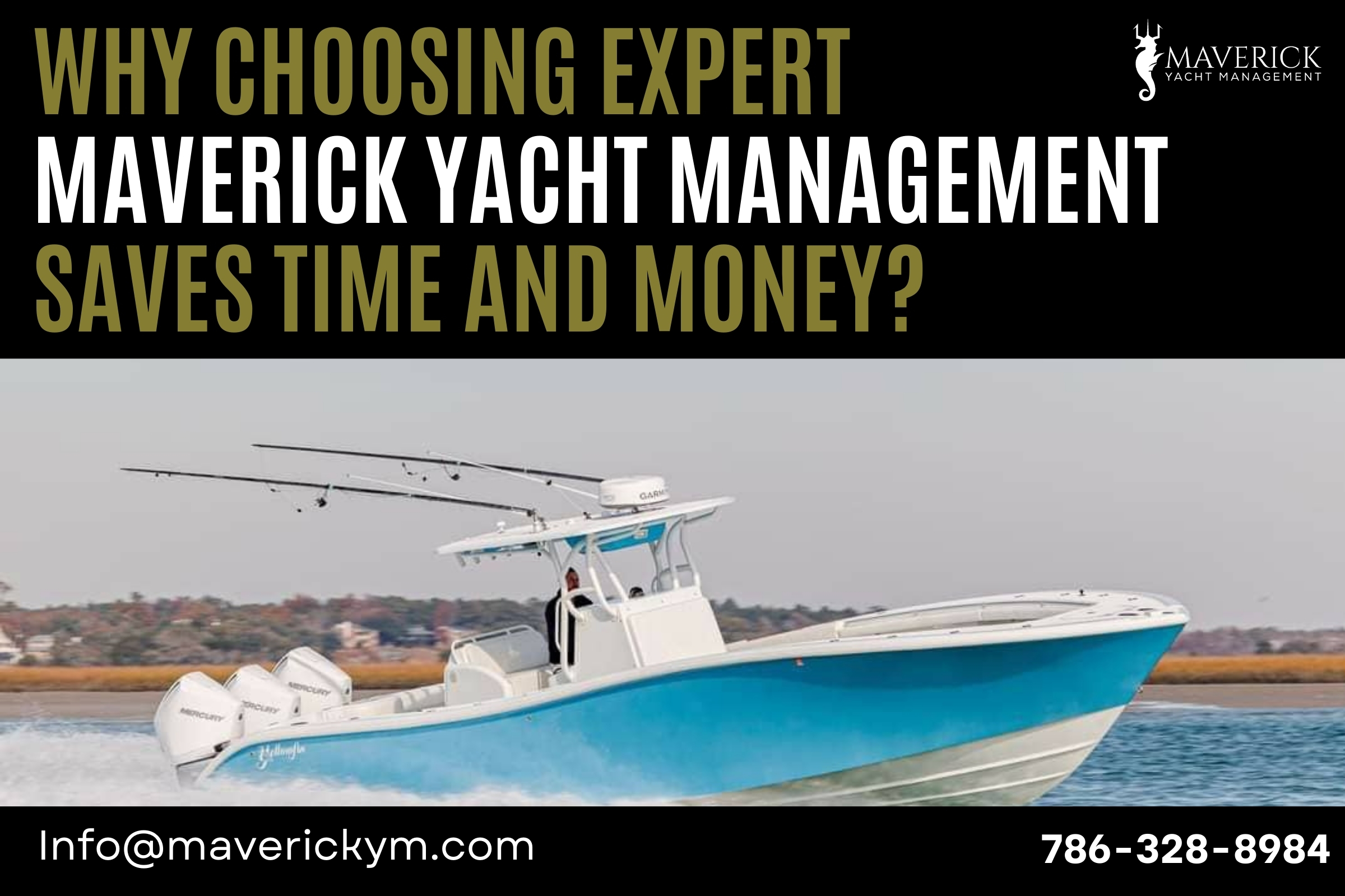 Why Choosing Expert Maverick Yacht Management Saves Time and Money?