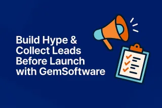 Build Hype & Collect Leads Before Launch with GemSoftware