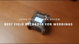 The Best External Recorder For Wedding Videographers l Zoom F3 Long Term Review & Settings