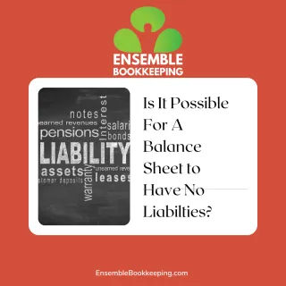  Is It Possible For A Balance Sheet To Have No Liabilities?