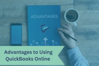 5 Advantages to using QuickBooks Online