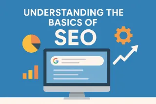 Understanding The Basics Of SEO