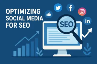 Optimizing Social Media for SEO