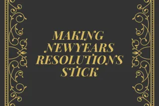 Making Your New Years Goals Stick