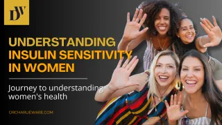 Understanding Insulin Sensitivity In Women