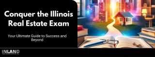 Conquer the Illinois Real Estate Exam With This Expert Guide