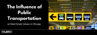 Public Transportation's Impact on Real Estate Values in Chicago